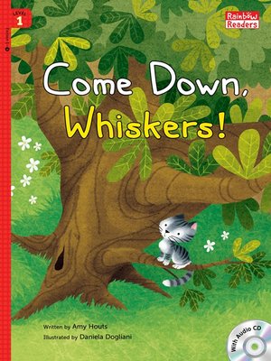 cover image of Come Down, Whiskers!